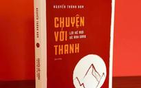 Nhiều bạn đọc trẻ tự nguyện nộp lại sách 'Chuyện với Thanh'