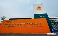 Khởi tố Hiệu trưởng Trường THPT chuyên Tuyên Quang vụ điểm 10 toán