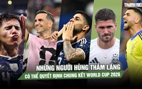Không phải Messi hay Yamal, những người hùng thầm lặng có thể quyết định chung kết World Cup 2026