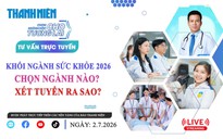 TƯ VẤN TRỰC TUYẾN: Khối ngành sức khỏe 2026 - Chọn ngành nào, xét tuyển ra sao?