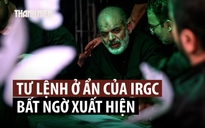 Tư lệnh Vệ binh Cách mạng tái xuất trước lễ tang cố Lãnh tụ tối cao Iran