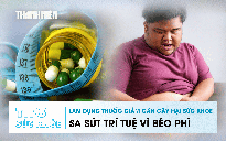 Bản tin sức khỏe 6.7: Thuốc giảm cân gây hại sức khỏe thế nào? | Sa sút trí tuệ vì béo phì
