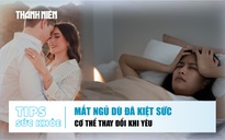 Bản tin sức khỏe 9.7: Vì sao có lúc không thể ngủ dù rất mệt? | Cơ thể phản ứng gì khi yêu?