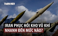 Ba lần Iran làm Israel bất ngờ vì tốc độ phục hồi năng lực tên lửa