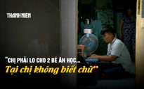 5 năm 'Cùng con đi tiếp cuộc đời': Giấc mơ con vào đại học của người mẹ không biết chữ