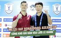 HLV Kim Sang-sik khen Lê Giang Patrik vững như ‘bức tường’, Messi hay Ronaldo cũng khó ghi bàn