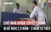 Dùng gậy tập gym dọa khách, chủ nha khoa Tuyết Chinh bị đề nghị đến 3 năm tù treo