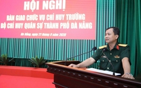 Tân Chỉ huy trưởng Bộ Chỉ huy quân sự Đà Nẵng tiếp nhận nhiệm vụ mới