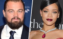 Leonardo DiCaprio - Rihanna: Cặp tình nhân mới ở Hollywood?