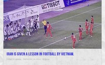 Tuyển Olympic Iran đã học một bài học bóng đá từ Việt Nam