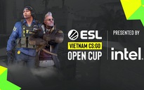 ESL cùng Intel khởi động giải đấu CS:GO Open Cup, mở đường đến IEM