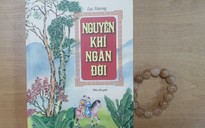 Tâm thiền trong tiểu thuyết 'Nguyên khí ngàn đời'