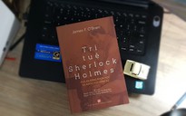 Thám tử Sherlock Holmes tiên phong phá án bằng khoa học hình sự