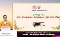 Bí quyết ôn thi THPT đạt điểm cao môn văn: Hồn Trương Ba da hàng thịt