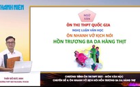 Bí quyết ôn thi tốt nghiệp THPT đạt điểm cao môn văn: Theo chân Nguyễn Tuân