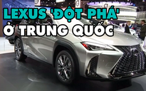 Lexus bán tốt ở Trung Quốc, Toyota lạc quan về doanh thu