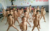 Phẫn nộ chuyện cô giáo bắt trẻ cởi truồng chụp ảnh ở Trung Quốc