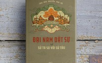 Lật lại sử Việt qua 2 chuyên khảo của học giả Nguyễn Văn Tố