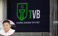 Khởi tố Chủ tịch HĐQT Chứng khoán Trí Việt Phạm Thanh Tùng