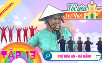 Tôi yêu chợ Việt - Tập 13: Cười 7749 kiểu với Việt Hương và hai đội chơi