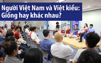 Là 'Việt kiều' có gì vui?