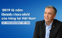 CEO Mercedes-Benz Việt Nam nói gì về năm thành công nhất trong lịch sử của hãng?