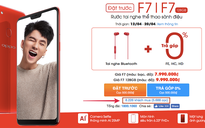 Đâu là sức hút khiến OPPO F7 đạt 16.000 đơn trong 3 ngày đầu đặt hàng?