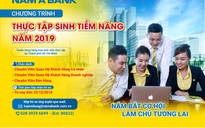 Cơ hội nghề nghiệp tại Nam A Bank với chương trình 'Thực tập sinh tiềm năng 2019'