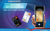 Ra mắt tính năng Samsung Pay cho thẻ quốc tế SCB Mastercard