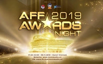 AFF AWARDS NIGHT 2019: Nơi ‘ngôi sao’ Đông Nam Á hội tụ tổ chức tại Hà Nội