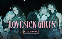 Black Pink tung ca khúc chủ đề 'Lovesick Girls' và full album đầu tay trên NhacCuaTui