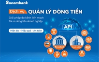 Quản lý dòng tiền hiệu quả, doanh nghiệp biến thách thức thành cơ hội