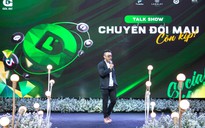 Talkshow 'Chuyển đổi mau còn kịp'