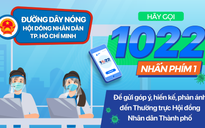 Từ 16.7, người dân gọi số 1022 phản ánh tình hình Covid-19 với HĐND TP.HCM