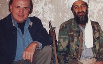 Gặp nhà báo từng phỏng vấn trùm khủng bố Osama bin Laden