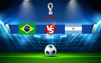 Trực tiếp bóng đá Brazil vs Argentina, WC South America, 02:00 06/09/2021