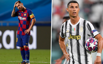 Champions League không còn là ‘ngôi nhà chung’ của cả Messi và Cristiano Ronaldo