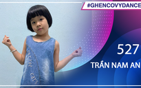 Trần Nam An | SBD 527 | Bài thi Em nhảy Ghen Cô Vy