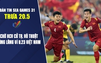 Bản tin SEA Games trưa 20.5: Chờ “vàng” từ cử tạ, võ thuật | Lâng lâng dư âm vì U.23 Việt Nam