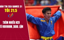 Bản tin SEA Games tối 21.5: Tuyệt vời, tuyển nữ Việt Nam! | Thêm nhiều HCV từ vovinam, judo, lặn