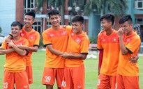 U.19 Việt Nam khát khao làm nên lịch sử