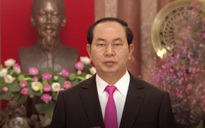 Chủ tịch nước Trần Đại Quang chúc Tết đồng bào, chiến sĩ cả nước
