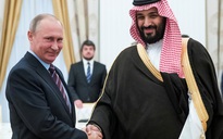 Quan hệ Nga - Ả Rập Xê Út: Lợi ích chung hóa giải tất cả