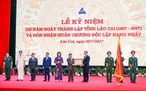Lào Cai đón nhận Huân chương Độc lập hạng nhất