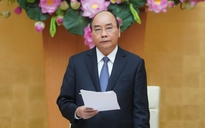 Thủ tướng Nguyễn Xuân Phúc: Khẩn trương có kịch bản phục hồi nền kinh tế