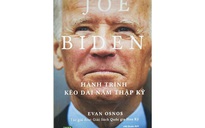 Tổng thống Mỹ Joe Biden và những góc khuất 5 thập niên