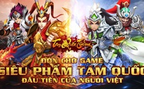 Tam Quốc Tướng - Game do người Việt sản xuất đã mở Alpha Test