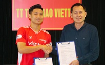 Trung vệ Bùi Tiến Dũng có niềm vui chất ngất trước ngày Viettel FC chiến thầy trò HLV Kiatisak