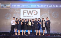 FWD vào top 3 “Nơi làm việc tốt nhất” ngành bảo hiểm Việt Nam