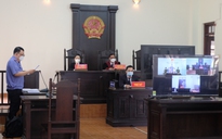 TP.HCM: TAND Q.Tân Phú lần đầu tiên tổ chức xét xử trực tuyến